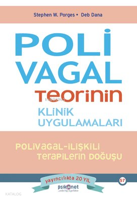Polivagal Teorinin Klinik Uygulamaları: Polivagal - İlişkili Terapilerin Doğuşu