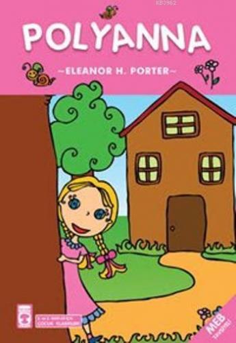 Pollyanna Eleanor Hodgman Porter