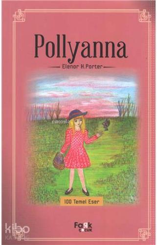 Pollyanna Eleanor Hodgman Porter