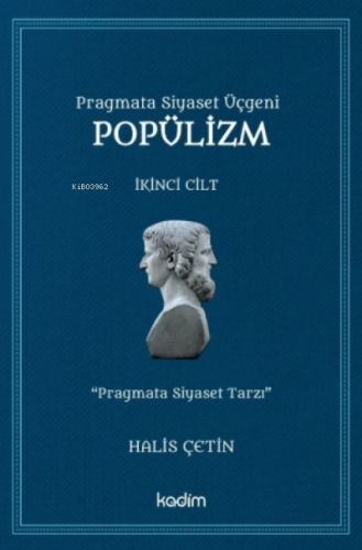 Popülizm;Pragmata Siyaset Üçgeni