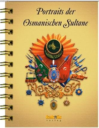 Portraits der Osmanischen Sultane Derleme