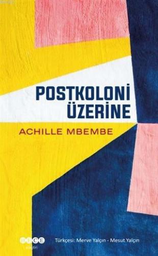 Postkoloni Üzerine Achille Mbembe