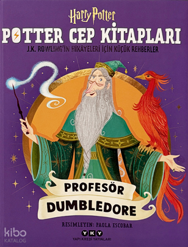 Potter Cep Kitapları – Profesör Dumbledore J.K. Rowling’in Hikâyeleri 