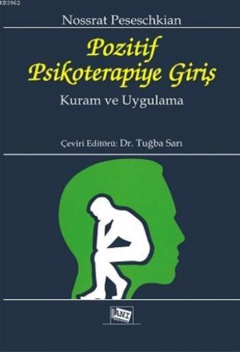 Pozitif Psikoterapiye Giriş; Kuram ve Uygulama