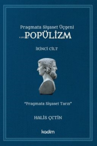 Pragmata Siyaset Üçgeni Popülizm