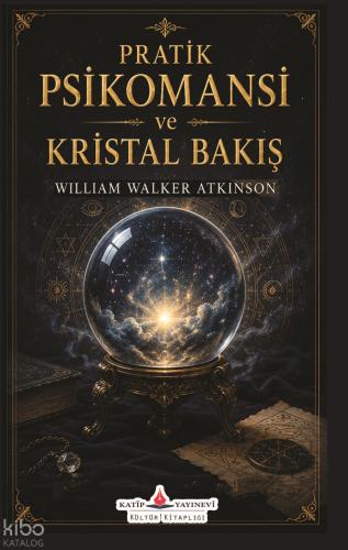 Pratik Psikomansı ve Kristal Bakış