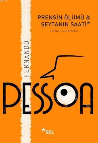 Prensin Ölümü ve Şeytanın Saati Fernando Pessoa