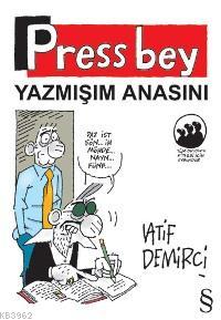 Press Bey Latif Demirci