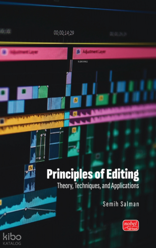 Principles Of Editing;Theory, Techniques, and Applications