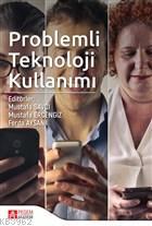 Problemli Teknoloji Kullanımı