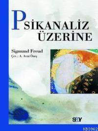 Psikanaliz Üzerine