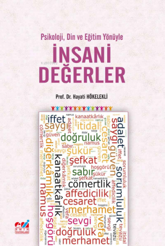 Psikoloji, Din ve Eğitim Yönüyle  İnsani Değerler