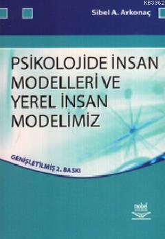 Psikolojide İnsan Modelleri ve Yerel İnsan Modellerimiz