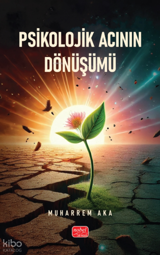 Psikolojik Acının Dönüşümü