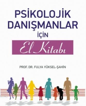 Psikolojik Danışmanlar İçin El Kitabı