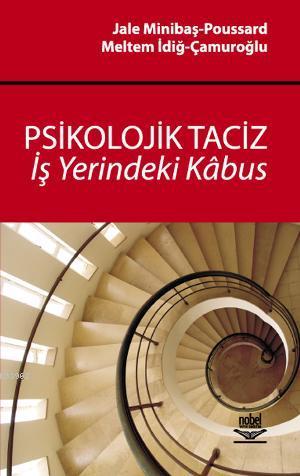 Psikolojik Taciz; İşyerindeki Kâbus
