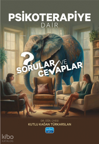 Psikoterapiye Dair Sorular ve Cevaplar