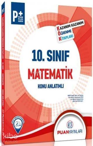 Puan Yayınları 10. Sınıf Matematik KÖK Konu Anlatımlı Puan 