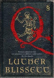 Q; Rönesans Dönemine Dair Son Zamanların En Etkileyici Tarihi Romanı