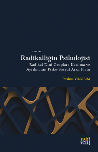 Radikalliğin Psikolojisi