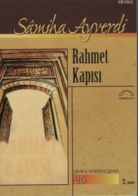 Rahmet Kapısı - Hatıralar