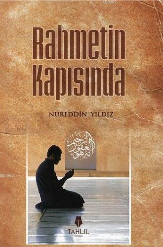 Rahmetin Kapısında Nureddin Yıldız