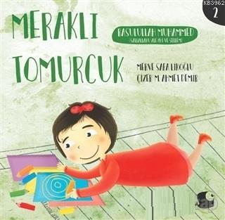 Rasulullah Muhammed - Meraklı Tomurcuk 2 Merve Safa Likoğlu