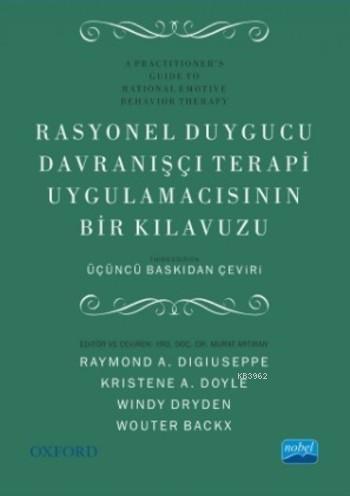 Rasyonel Duygucu Davranışçı Terapi Uygulamacısının Bir Klavuzu