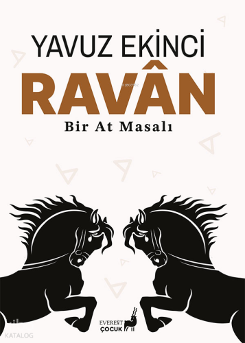 Ravan;Bir At Masalı Yavuz Ekinci