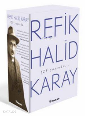 Refik Halid Karay'dan Türk Edebiyatı'nın En Seçkin Eserleri 2