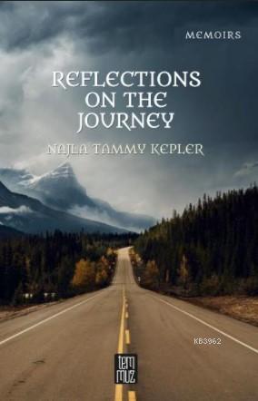 Reflectıons On The Journey Najla Tammy Kepler