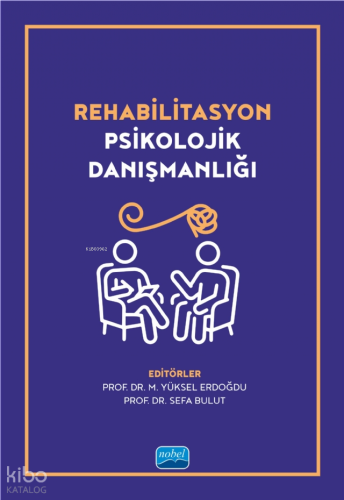 Rehabilitasyon Psikolojik Danışmanlığı Kolektif