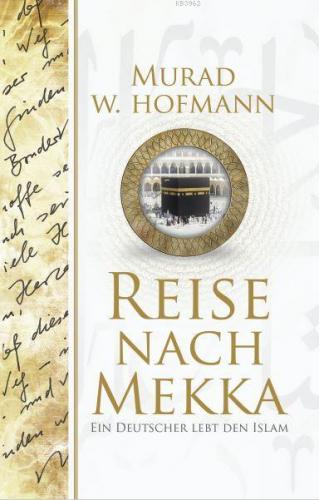 Reise Nach Mekka Murad Wilfried Hofmann