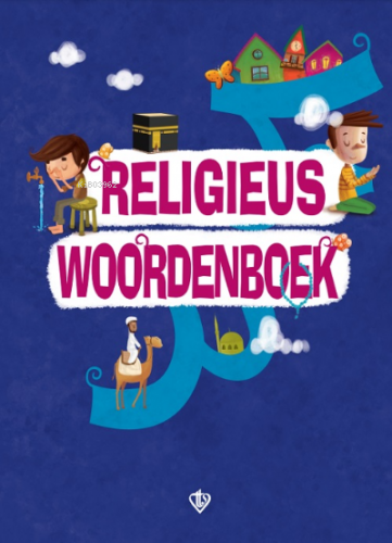 Religieus Woordenboek (Dini Terimler Sözlüğü) Felemenkçe Amine Kevser 