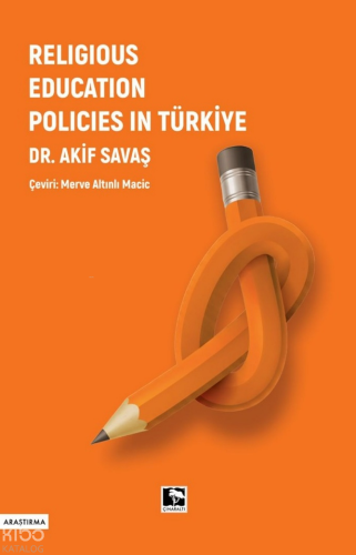 Religious Education Policies in Türkiye Akif Savaş