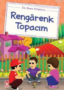 Rengarenk Topacım; (Düz Yazılı)