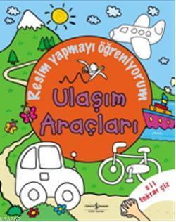 Resim Yapmayı Öğreniyorum; Ulaşım Araçları