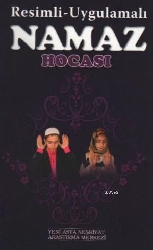 Resimli Uygulamalı Namaz Hocası (Renkli-Kuşe)