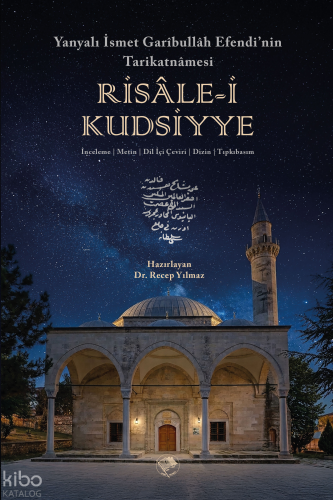 Risale-i Kudsiyye Yanyalı İsmet Garibullah Efendi