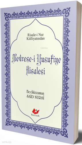Risale-i Nur Külliyatından Medrese-i Yusufiye Risalesi Bediüzzaman Sai
