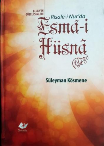 Risale-i Nur'da Esmâ-î Hüsna Bediüzzaman Said Nursi