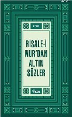 Risale-i Nur'dan Altın Sözler