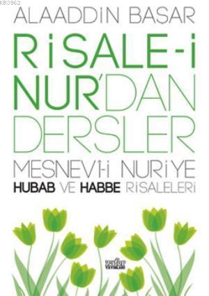 Risale-i Nur'dan Dersler Hubab ve Habbe