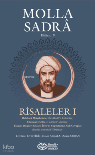 Risaleler 1;Rabbanî Müşahedeler (Şevâhidü’r-Rubûbiye) Cismanî Diriliş 