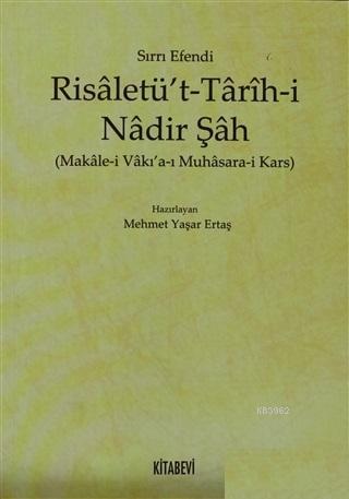 Risaletü't - Tarih-i Nadir Şah; Makale-i Vakı'a-ı Muhasara-i Kars