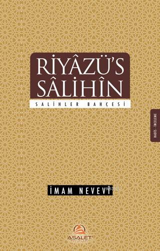 Riyâzü's Sâlihîn / Salihler Bahçesi