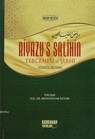 Riyazu's Salihin Tercemesi ve Şerhi Orta Boy (2 Cilt Bir Arada); Nüzhetül-Muttakin