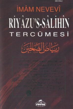 Riyazü's Salihin ve Tercümesi İmam Nevevi