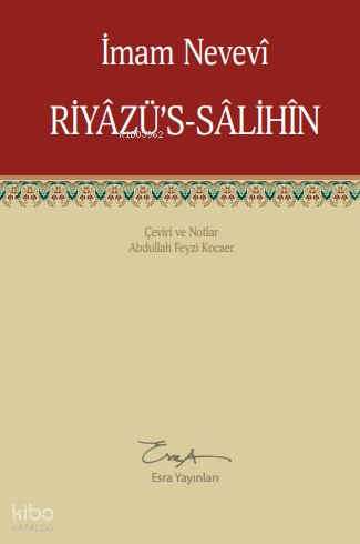Riyâzü's - Sâlihîn İmam Nevevi