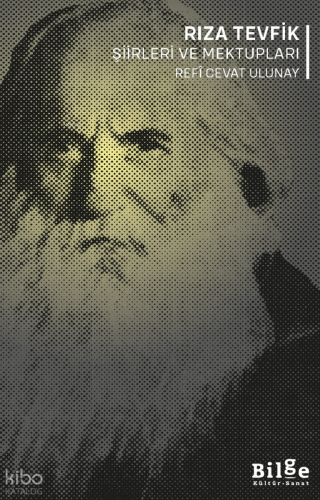 Rıza Tevfik - Şiirleri ve Mektupları Rıza Tevfik